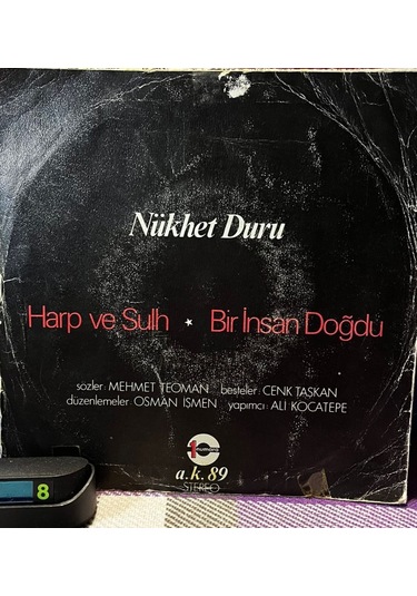 Nükhet Duru - Harp Ve Sulh / Bir İnsan Doğdu 1 Numara Plakçılık - 1977