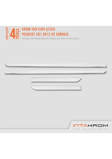 Peugeot 301 Krom Yan Kapı Çıtası 4 Parça Paslanmaz Çelik 2012 Ve