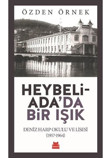 Heybeliada'da Bir Işık - Özden Örnek - Kırmızı Kedi