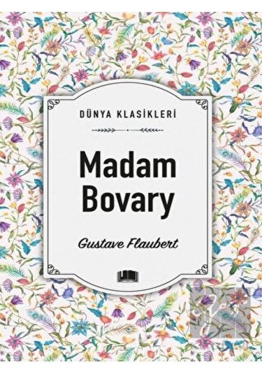 Madam Bovary - Dünya Klasikleri - Gustave Flaubert - Ema Kitap
