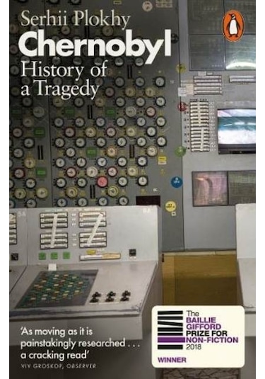Chernobyl: History of a Tragedy - Serhii Plokhy - Penguin
