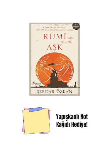 Rûmi'nin Bildiği Aşk + Yapışkanlı Not Kağıdı