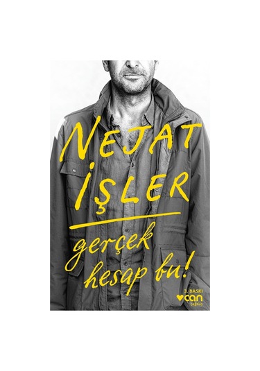 Gerçek Hesap Bu - Nejat İşler -  Can Yayınları