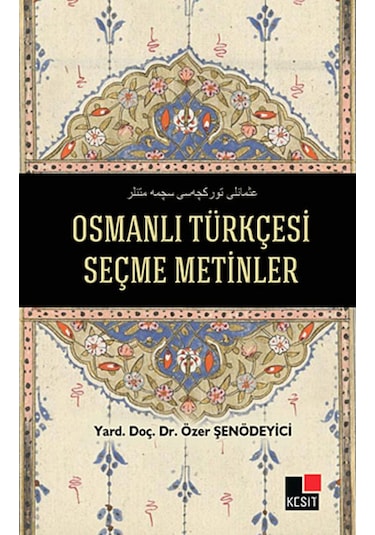 Osmanlı Türkçesi Seçme Metinler- Kesit Yayınları