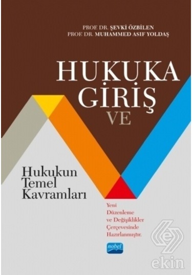 Hukuka Giriş ve Hukukun Temel Kavramları/Şevki Özbilen.Muhammed