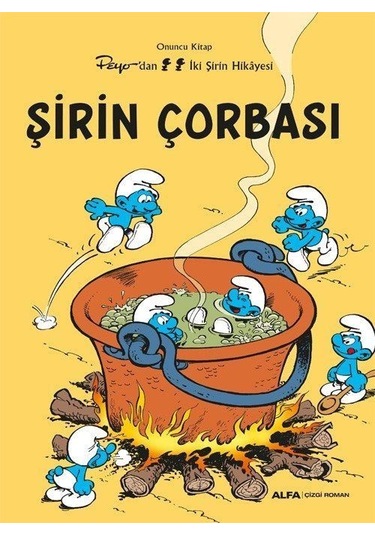 Şirin Çorbası / Şirinler 10 / Peyo
