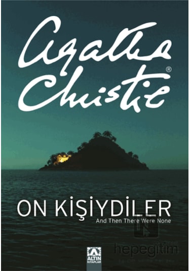 On Kişiydiler (On Küçük Zenci) - Agatha Christie - Altın Kitaplar