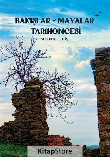 Bakışlar Mayalar Tarihöncesi - Mehmet İbiş - Kırmızı Ada Yayınları