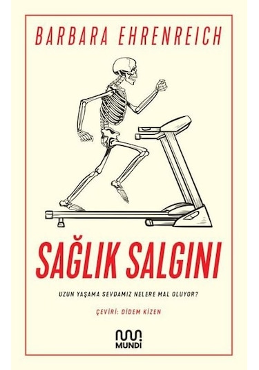 Sağlık Salgını - Barbara Ehrenreich - Mundi