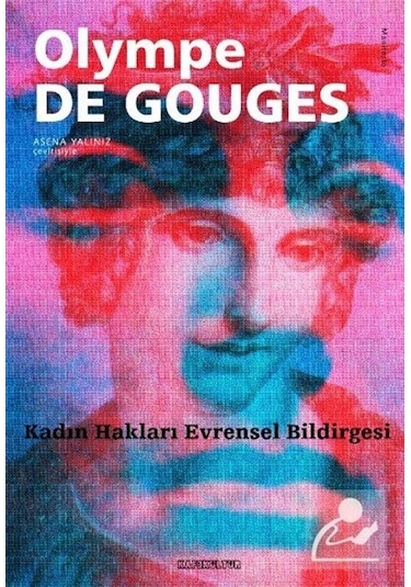 Kadın Hakları Bildirgesi - Olympe De Gouges - Kafe Kültür Yayıncılık