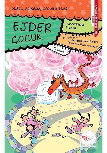 Ejder Çocuk / Güzel. Açıkgöz. Cesur Kızlar -4 / Beatrice Masini