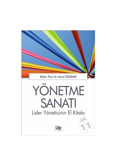 Yönetme Sanatı - Lider Yöneticinin El Kitabı- Anı Yayıncılık