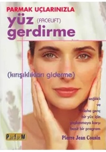 Kitapstore-Parmak Uçlarınızla Yüz Gerdirme / Pierre Jean Cousin