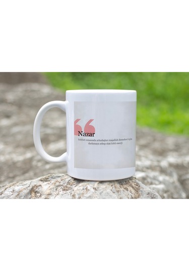 Nazar Kupa Bardak Mizahi Nazar Tanım Tasarımı Arkadaşlara Komik Yazılı Hediye Seçeneği Beyaz