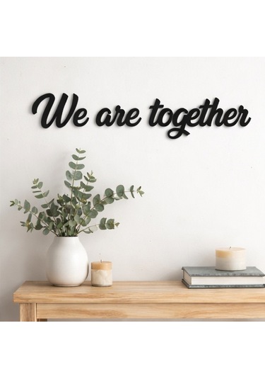 We Are Together Duvar Yazısı Karışık Renkli