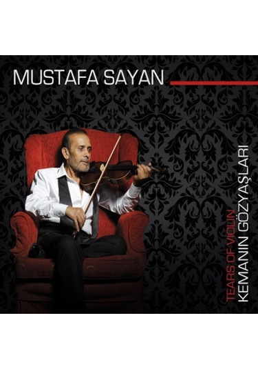Mustafa Sayan- Kemanın Gözyaşları Cd