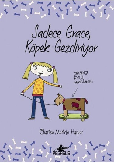 Sadece Grace Köpek Gezdiriyor- Pegasus