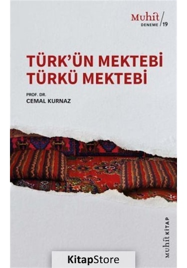 Türk'Ün Mektebi Türkü Mektebi / Prof. Dr. Cemal Kurnaz