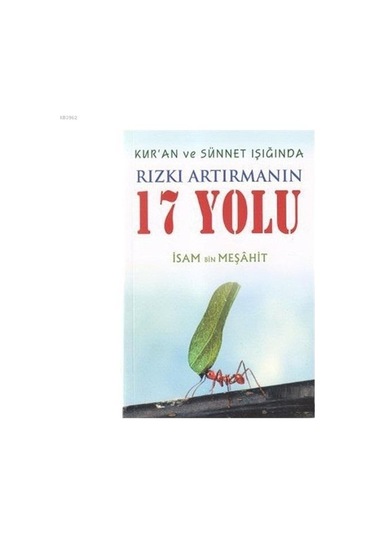 Kur'an ve Sünnet Işığında Rızkı Artırmanın 17 Yolu  - İsam Bin Meşahit  - Beka Yayınları