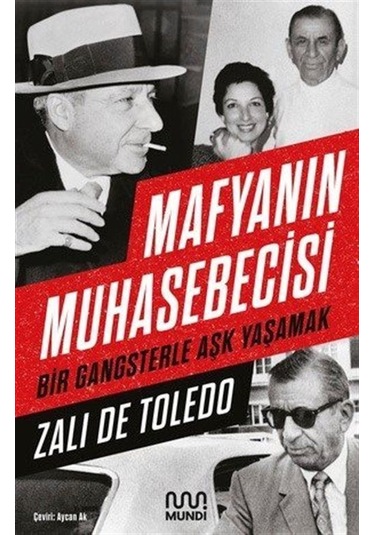 Mafyanın Muhasebecisi - Bir Gangsterle Yaşamak - Zali De Toledo - Mundi