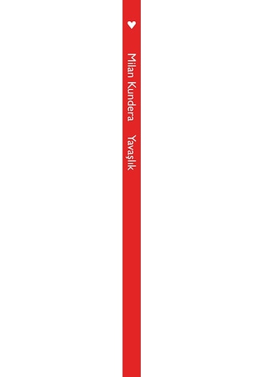 Yavaşlık - Milan Kundera -  Can Yayınları