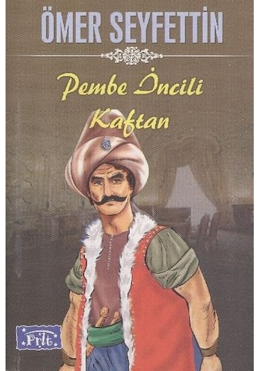 Pembe İncili Kaftan - Ömer Seyfettin - Parıltı Yayınları