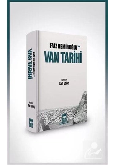 Faiz Demiroğlu'nun Van Tarihi / Faiz Demiroğlu