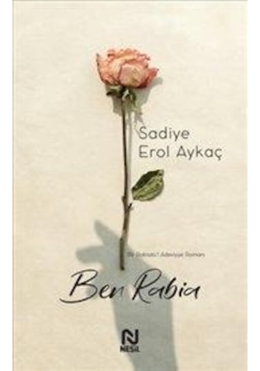 Ben Rabia - Sadiye Erol Aykoç - Nesil
