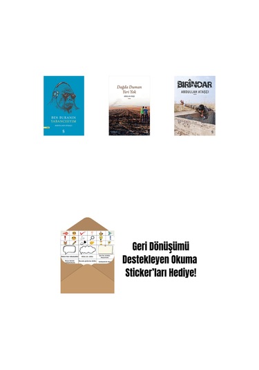 Ben Buranın Yabancısıyım + Dağda Duman Yeri Yok + Bırindar + Okuma Sticker'ları