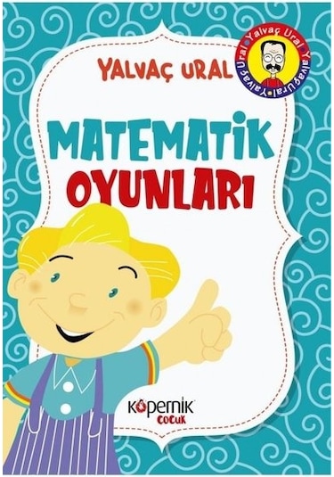 Matematik Oyunları - Yalvaç Ural - Kopernik Çocuk
