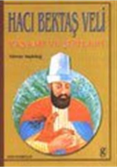 Hacı Bektaş Veli / Yaşamı ve Şiirleri / Yılmaz Yeşildağ