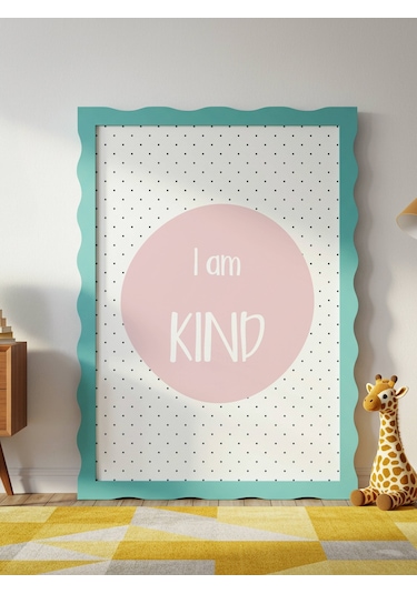I Am Kind Dijital Baskı Poster Pembe Çerçevesiz