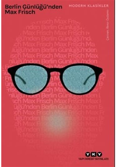Berlin Günlüğü'nden - Max Frisch - Yapı Kredi Yayınları