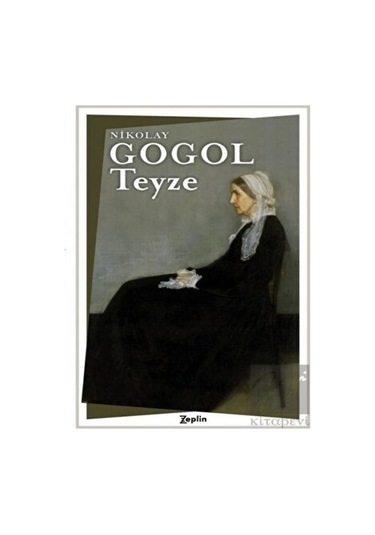 Teyze - Nikolay Gogol - Zeplin Kitap