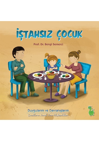 İştahsız Çocuk - Bengi Semerci - Yeşil Dinozor