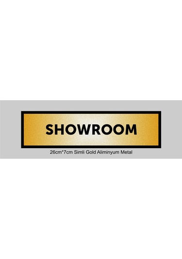 Showroom Yazılı Kapı Levhası ,yönlendirme Levhası ,simli Gold Renkli Aliminyum Levha
