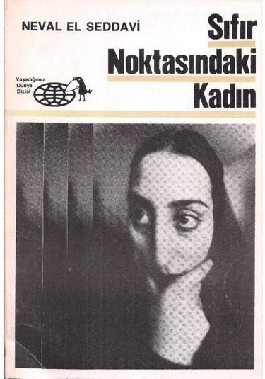 Sıfır Noktasındaki Kadın - Neval El Seddavi