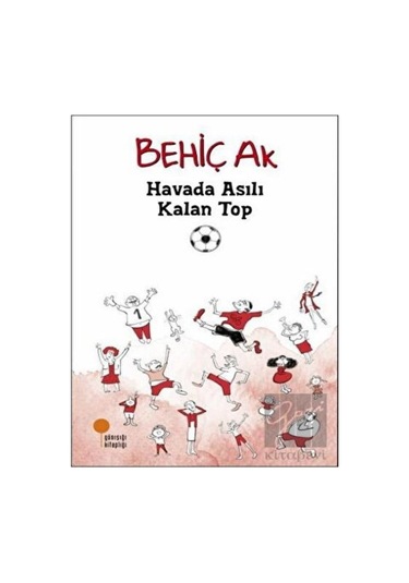 Günışığı Kitaplığı - Havada Asılı Kalan Top