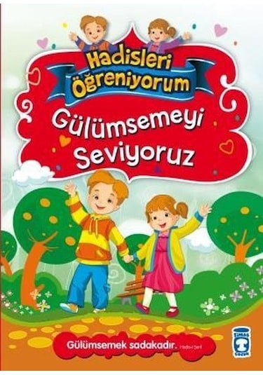 Gülümsemeyi Seviyoruz / Hadisleri Öğreniyorum / Nurşen Şirin