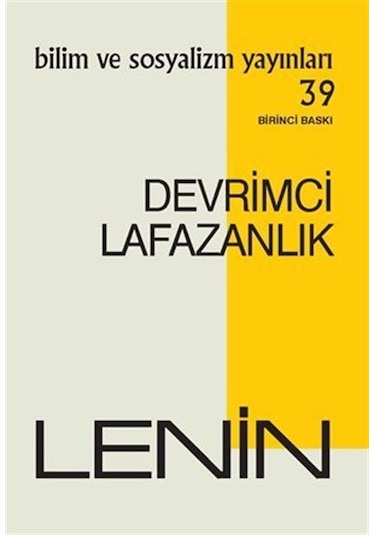 Devrimci Lafazanlık - I. Lenin - Bilim ve Sosyalizm Yayınları