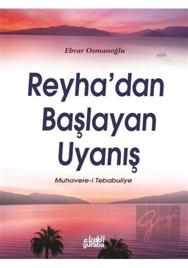 Reyha'dan Başlayan Uyanış Guraba Yayınları - Guraba Yayınları