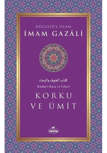 Korku ve Ümit - İmam Gazali - Ravza Yayınları