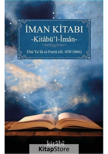 İman Kitabı - Kitabü'l İman - Ebü Ya'la El-Ferra - Kitabi Yayınevi