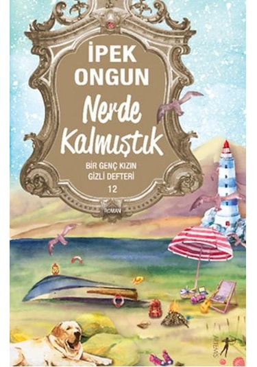 Nerde Kalmıştık - İpek Ongun - Artemis Yayınları