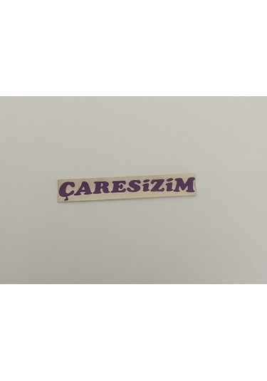 Üçel Çaresizim Yapışkanlı Araç Sticker Yazı-araç Arkası Yazı-oto Cam Etiket Sticker Yazı