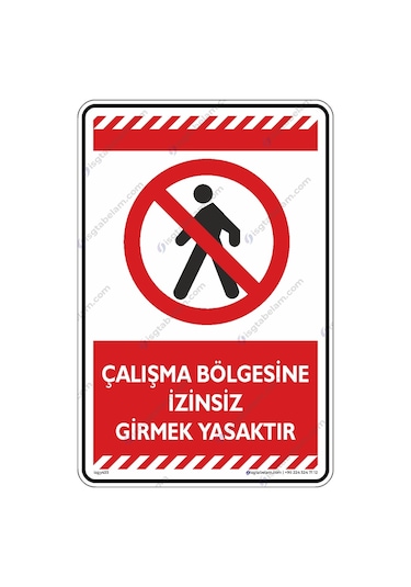 Çalışma Bölgesine Izinsiz Girmek Yasaktır