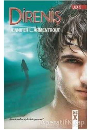 Direniş - Lux Serisi 5. Kitap - Jennifer L. Armentrout - DEX