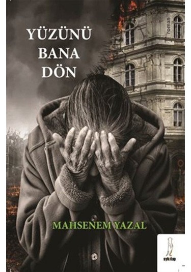 Yüzünü Dön Bana / Mahsenem Yazal