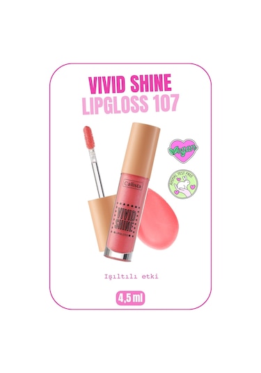 Callista Vivid Shine Lipgloss Nemlendiricili Dudak Parlatıcısı 107 Playdate Pink