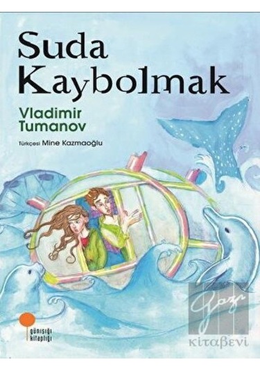 Günışığı Kitaplığı - Suda Kaybolmak